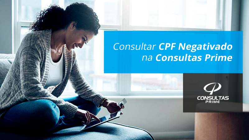 Consultar CPF Negativado na Consultas Prime