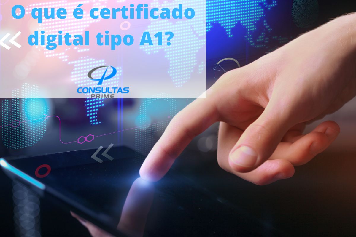 O que é certificado digital tipo A1? Saiba tudo sobre documento digital