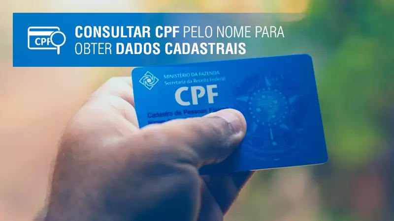 Consultar CPF pelo nome para obter dados cadastrais